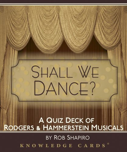Shall We Dance? Rodgers & Hammerstein: Knowledge Cards
