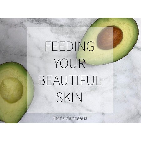 Feeding Your Beautiful Skin